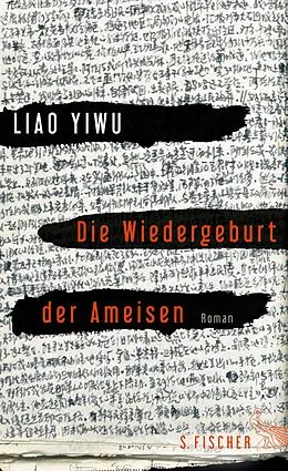 E-Book (epub) Die Wiedergeburt der Ameisen von Liao Yiwu