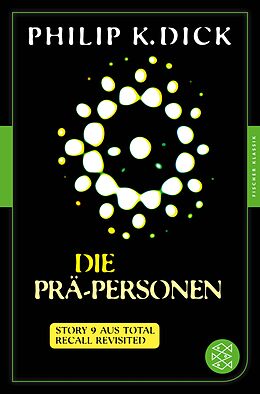 E-Book (epub) Die Prä-Personen von Philip K. Dick