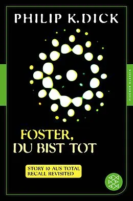 E-Book (epub) Foster, du bist tot von Philip K. Dick