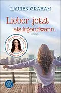 E-Book (epub) Lieber jetzt als irgendwann von Lauren Graham