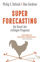 E-Book (epub) Superforecasting  Die Kunst der richtigen Prognose von Philip E. Tetlock, Dan Gardner