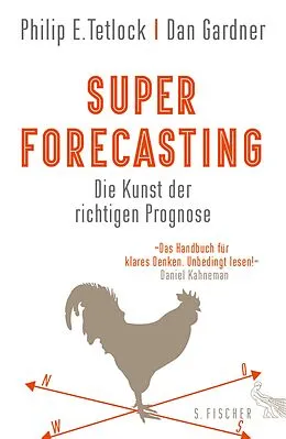 E-Book (epub) Superforecasting  Die Kunst der richtigen Prognose von Philip E. Tetlock, Dan Gardner