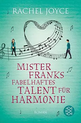 E-Book (epub) Mister Franks fabelhaftes Talent für Harmonie von Rachel Joyce