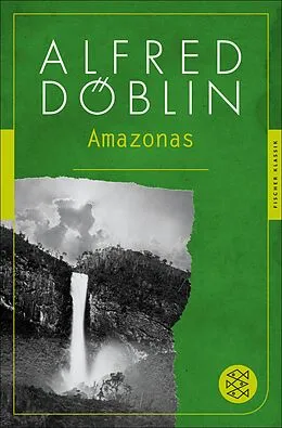 E-Book (epub) Amazonas von Alfred Döblin