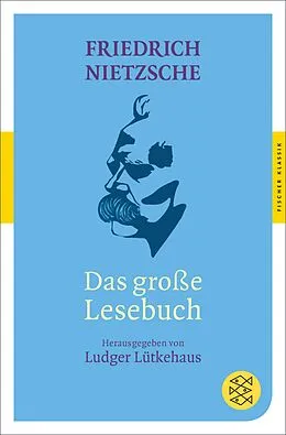 E-Book (epub) Das große Lesebuch von Friedrich Nietzsche