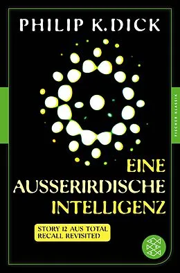 E-Book (epub) Eine außerirdische Intelligenz von Philip K. Dick