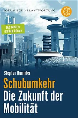 E-Book (epub) Schubumkehr - Die Zukunft der Mobilität von Stephan Rammler