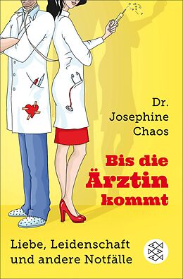 E-Book (epub) Bis die Ärztin kommt von Josephine Chaos