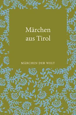 E-Book (epub) Märchen aus Tirol von Leander Petzoldt