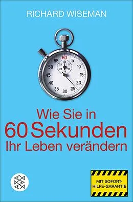 E-Book (epub) Wie Sie in 60 Sekunden Ihr Leben verändern von Richard Wiseman