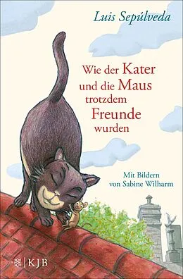 E-Book (epub) Wie der Kater und die Maus trotzdem Freunde wurden von Luis Sepúlveda