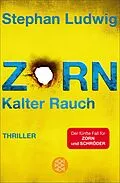 E-Book (epub) Zorn - Kalter Rauch von Stephan Ludwig