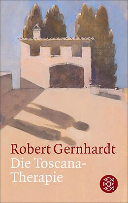 E-Book (epub) Die Toscana-Therapie von Robert Gernhardt