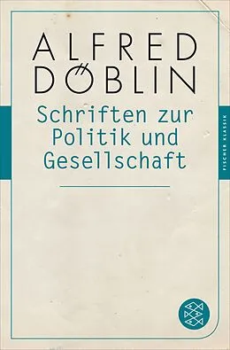E-Book (epub) Schriften zur Politik und Gesellschaft von Alfred Döblin