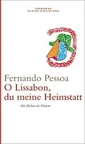 E-Book (epub) Oh Lissabon, du meine Heimstatt von Fernando Pessoa