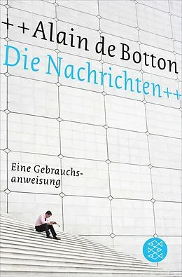 E-Book (epub) Die Nachrichten von Alain de Botton