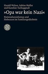E-Book (epub) »Opa war kein Nazi« von Harald Welzer, Sabine Moller, Karoline Tschuggnall