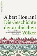 E-Book (epub) Die Geschichte der arabischen Völker von Albert Hourani