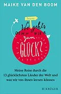 E-Book (epub) Wo geht's denn hier zum Glück? von Maike van den Boom