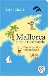E-Book (epub) Mallorca für die Hosentasche von Jürgen Mayer