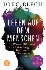 E-Book (epub) Leben auf dem Menschen von Jörg Blech