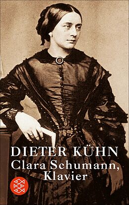E-Book (epub) Clara Schumann, Klavier von Dieter Kühn