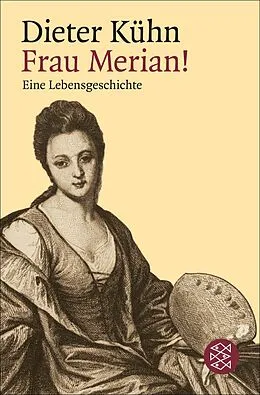 E-Book (epub) Frau Merian! von Dieter Kühn
