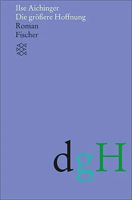 E-Book (epub) Die größere Hoffnung von Ilse Aichinger