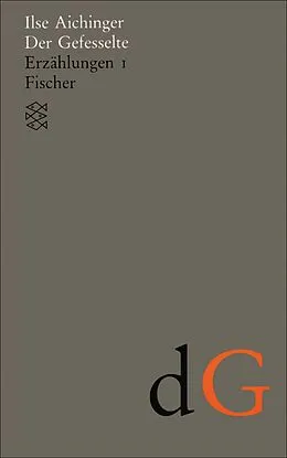 E-Book (epub) Der Gefesselte von Ilse Aichinger