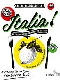 E-Book (epub) Italia! Die Italiener und ihre Leidenschaft für das Essen von Elena Kostioukovitch