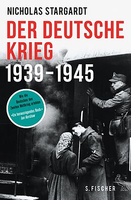 E-Book (epub) Der deutsche Krieg von Nicholas Stargardt