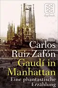 E-Book (epub) Gaudí in Manhattan von Carlos Ruiz Zafón