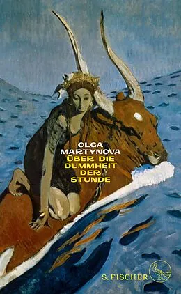 E-Book (epub) Über die Dummheit der Stunde von Olga Martynova