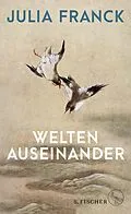 E-Book (epub) Welten auseinander von Julia Franck