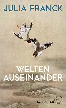 E-Book (epub) Welten auseinander von Julia Franck
