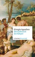 E-Book (epub) Der Gebrauch der Körper von Giorgio Agamben