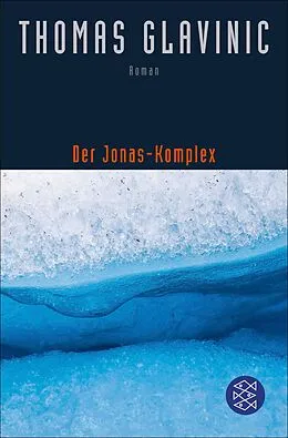 E-Book (epub) Der Jonas-Komplex von Thomas Glavinic