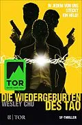 E-Book (epub) Die Wiedergeburten des Tao von Wesley Chu