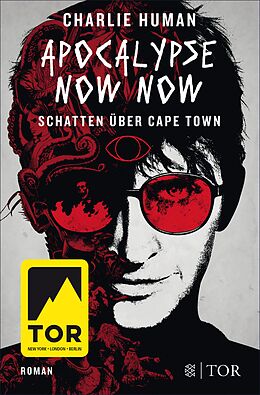 E-Book (epub) Apocalypse Now Now. Schatten über Cape Town von Charlie Human