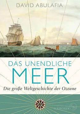 E-Book (epub) Das unendliche Meer  Die große Weltgeschichte der Ozeane von David Abulafia