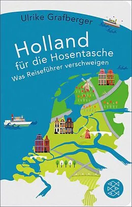 E-Book (epub) Holland für die Hosentasche von Ulrike Grafberger