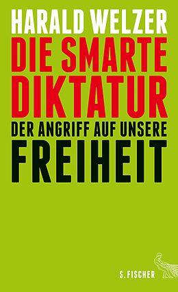 E-Book (epub) Die smarte Diktatur von Harald Welzer