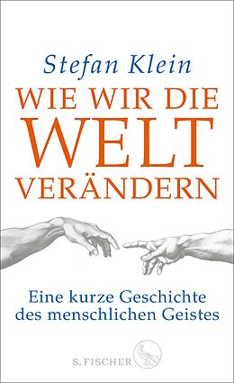 E-Book (epub) Wie wir die Welt verändern von Stefan Klein