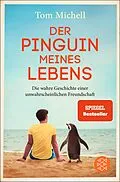 E-Book (epub) Der Pinguin meines Lebens von Tom Michell