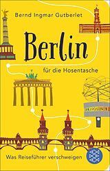 E-Book (epub) Berlin für die Hosentasche von Bernd Ingmar Gutberlet