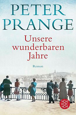 E-Book (epub) Unsere wunderbaren Jahre von Peter Prange