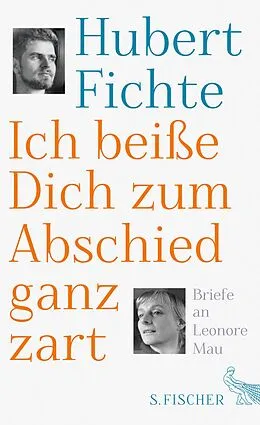 E-Book (epub) Ich beiße Dich zum Abschied ganz zart von Hubert Fichte