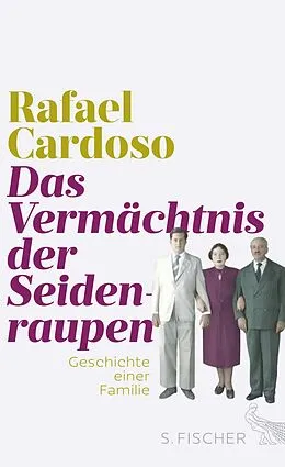 E-Book (epub) Das Vermächtnis der Seidenraupen von Rafael Cardoso