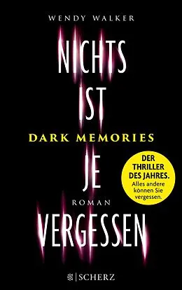 E-Book (epub) Dark Memories - Nichts ist je vergessen von Wendy Walker