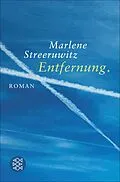 E-Book (epub) Entfernung. von Marlene Streeruwitz